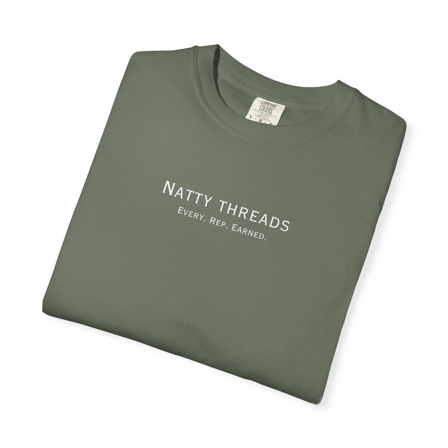 Natty Threads Every. Rep. Earned. T-Shirt